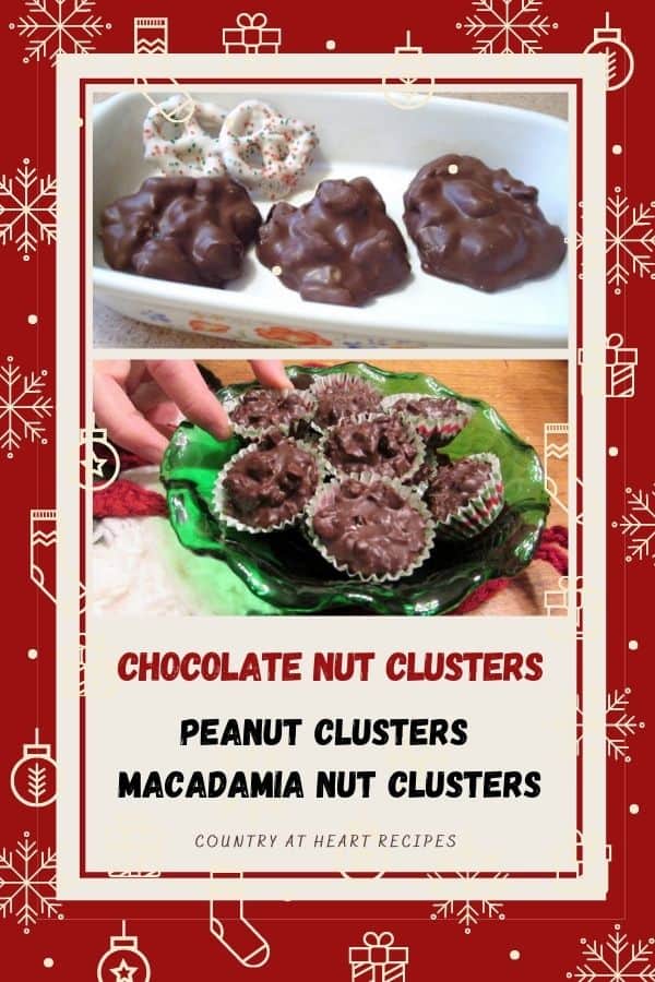 Pinterest Pin - Chocolate Nut Clusters - Peanut Clusters - Macadamia Nut Clusters