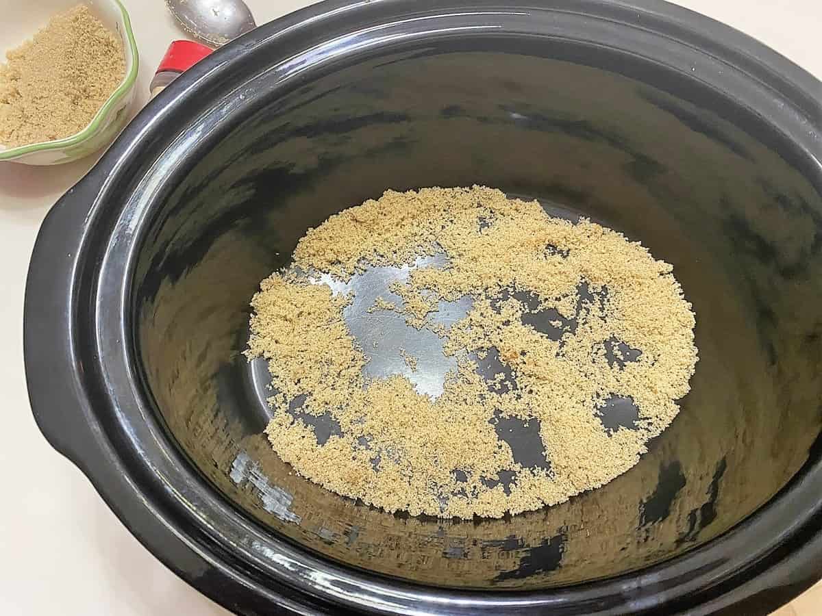 Place Brown Sugar on the Bottom of the Slow Cooker