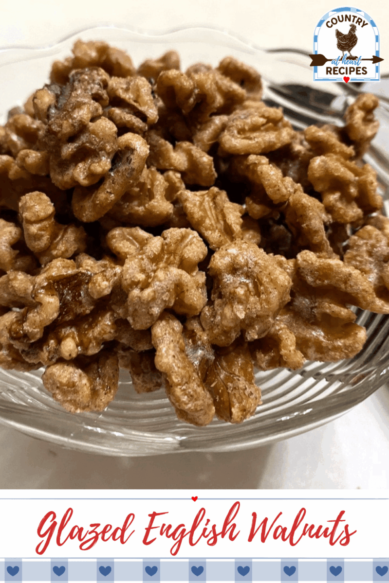Pinterest Pin - Glazed English Walnuts