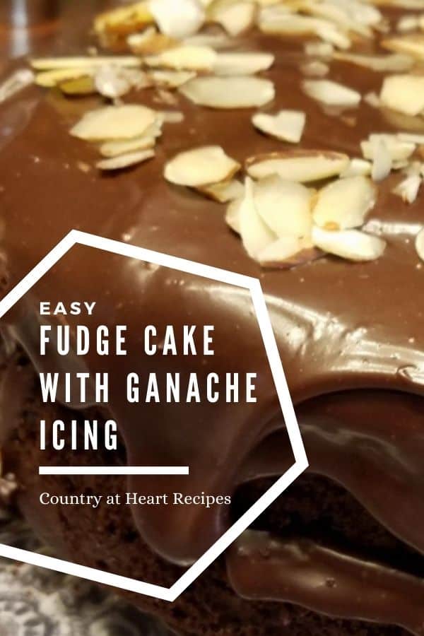 Pinterest Pin - Easy Fudge Cake with Ganache Icing