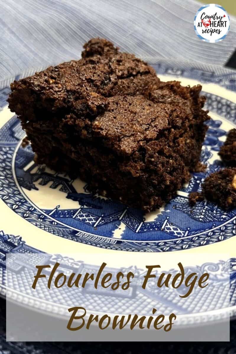 Pinterest Pin - Flourless Fudge Brownies