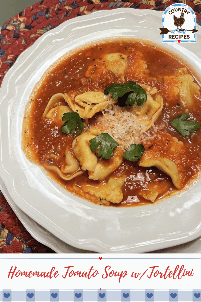 Pinterest Pin - Homemade Tomato Soup with Tortellini