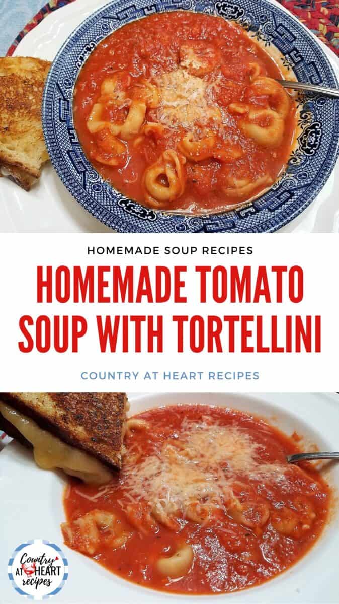 Pinterest Pin - Homemade Tomato Soup with Tortellini
