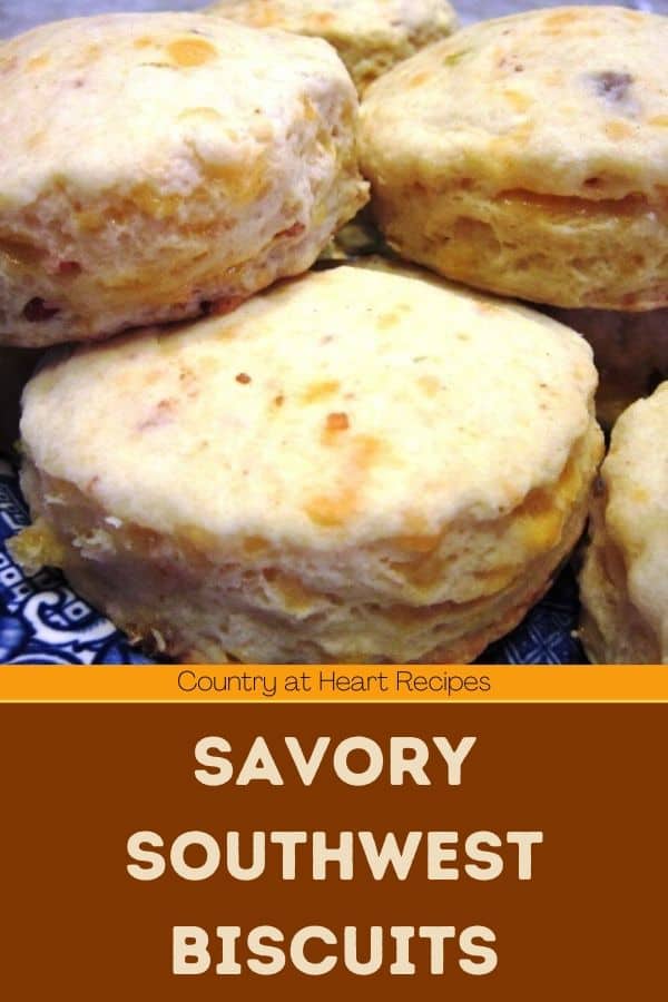Pinterest Pin - Savory Southwest Biscuits