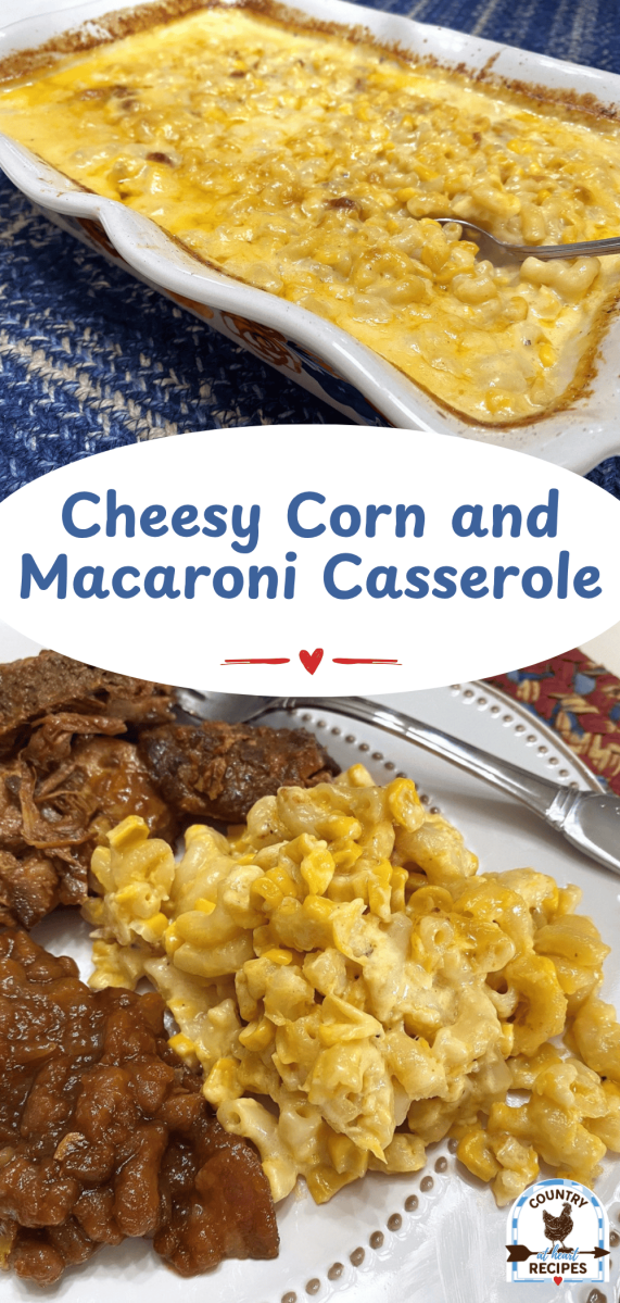Pinterest Long Pin - Cheesy Corn and Macaroni Casserole