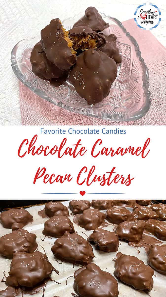 Pinterest Pin - Chocolate Caramel Pecan Clusters