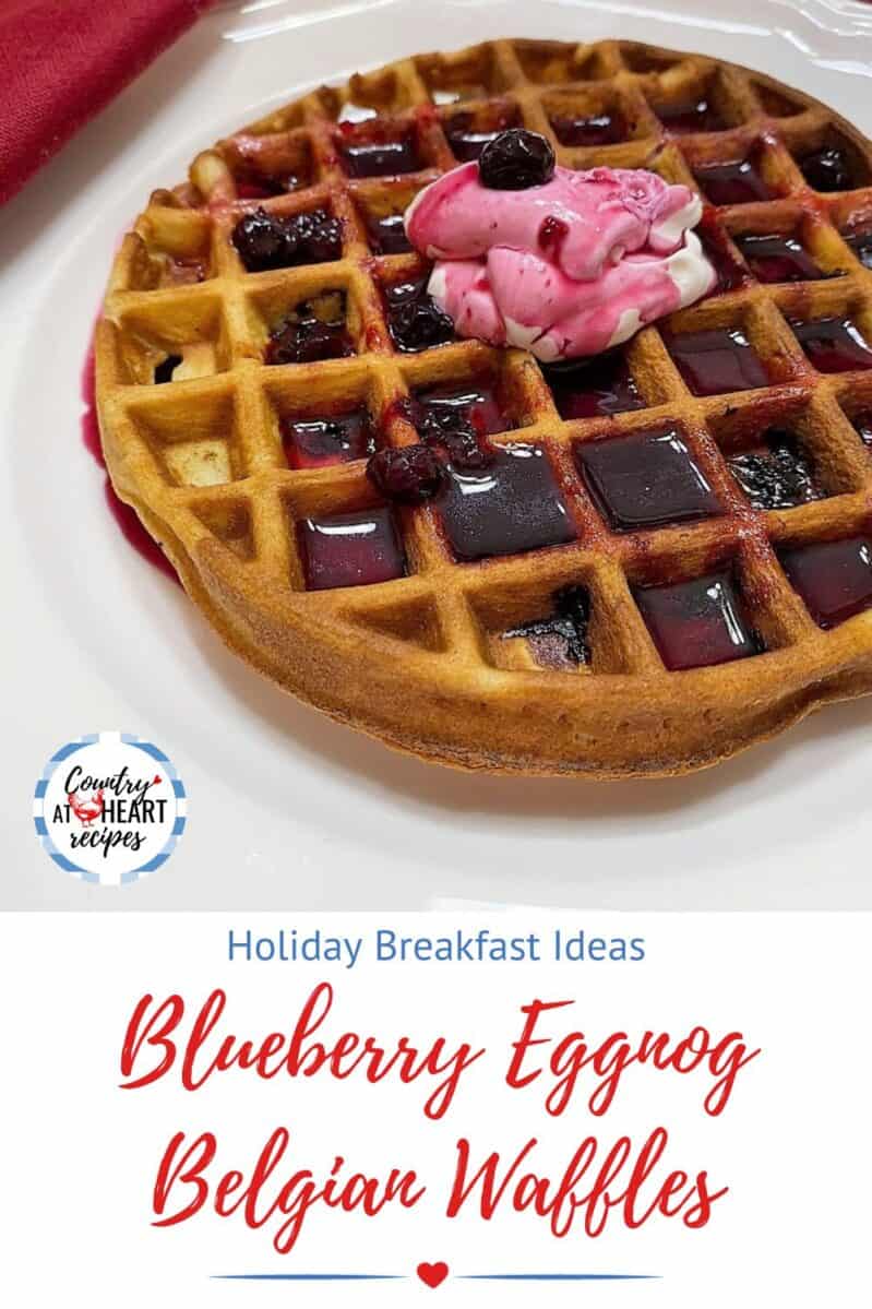 Pinterest Pin - Blueberry Eggnog Belgian Waffles