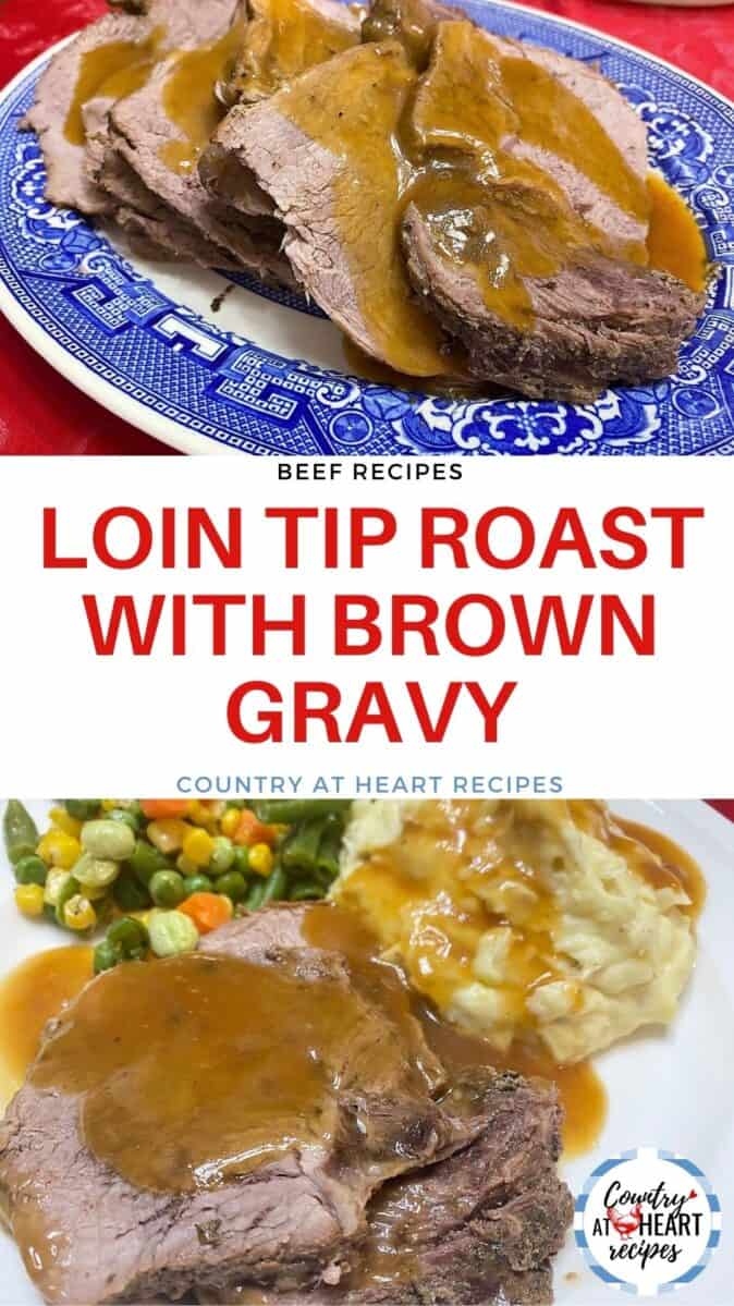Pinterest Pin - Loin Tip Roast with Brown Gravy