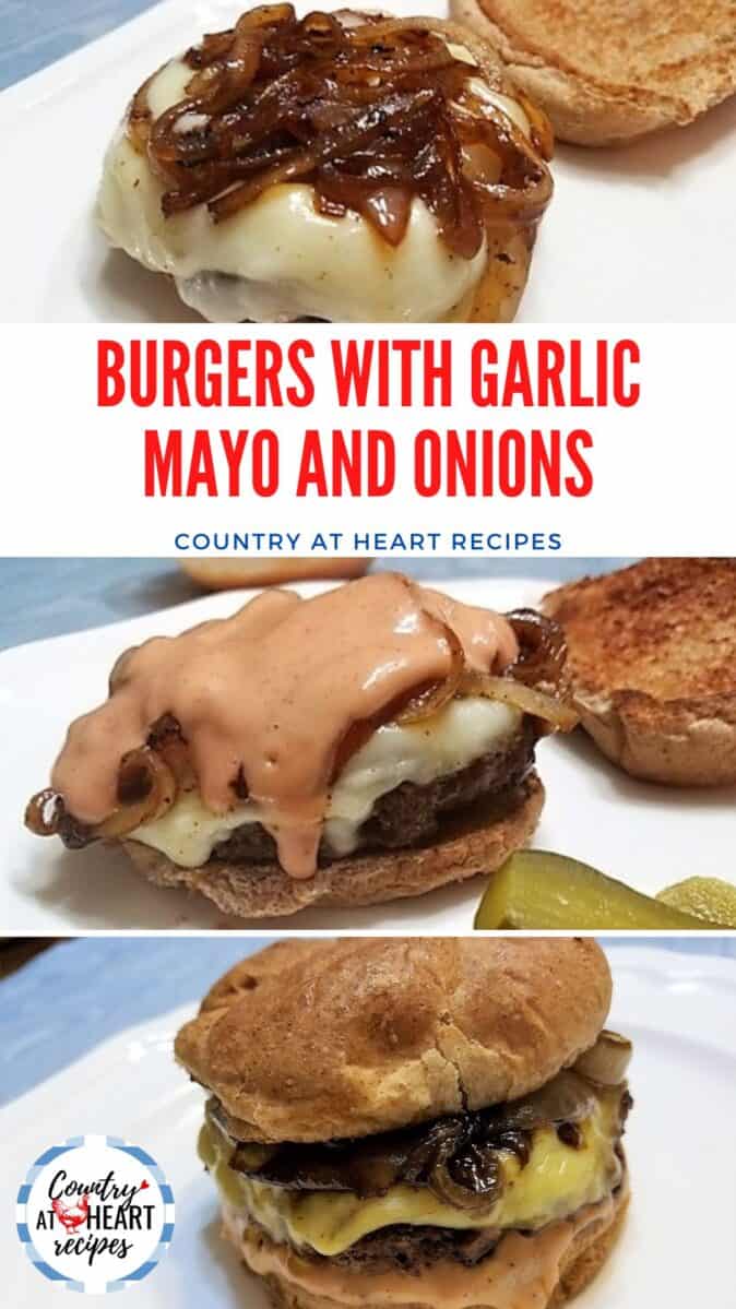 Pinterest Pin - Burgers with Garlic Mayo and Onions
