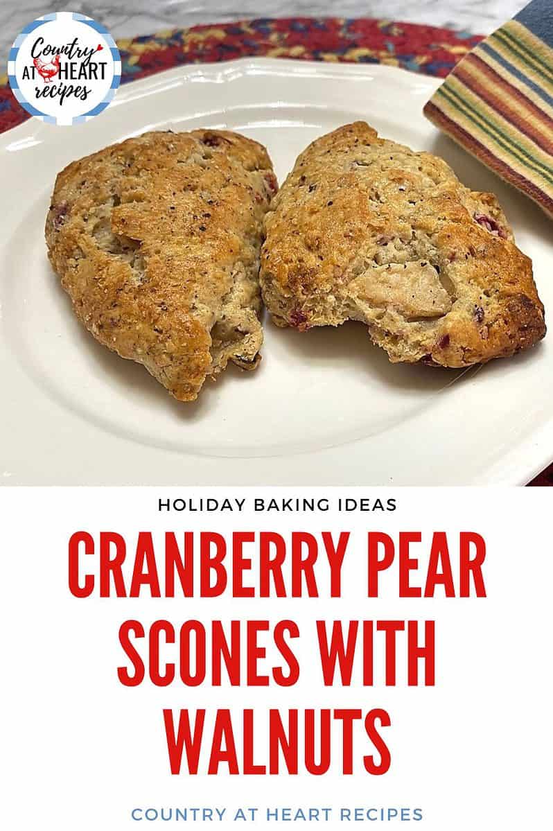 Pinterest Pin - Cranberry Pear Scones with Walnuts